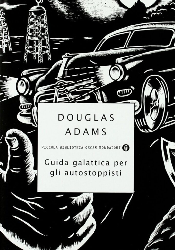 Douglas Adams - Guida galattica per autostoppisti